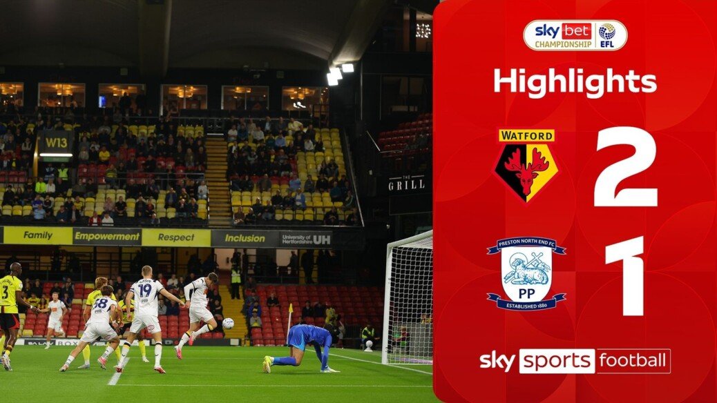 Watford 2-1 Preston North End | Championship highlights