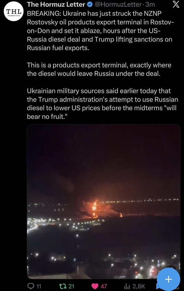 Ukraine has just struck the NZNP Rostovsky oil products export terminal in Rostov-on-Don and set it ablaze, hours after the US-Russia diesel deal and Trump lifting sanctions on Russian fuel exports.